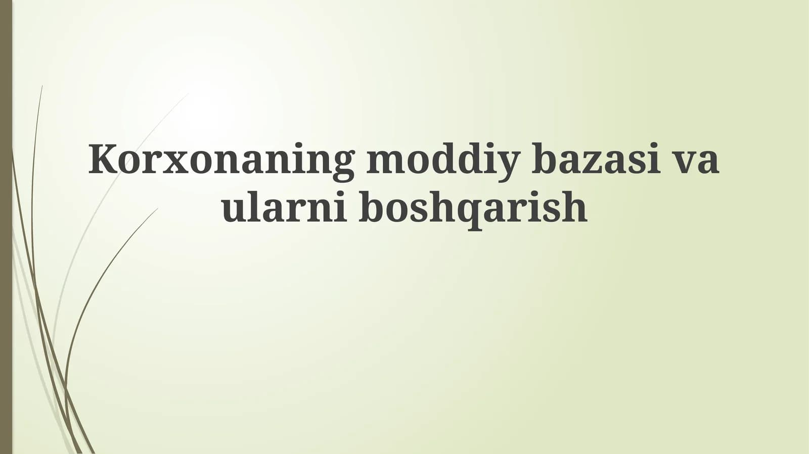 Korxona moddiy-texnik bazasi