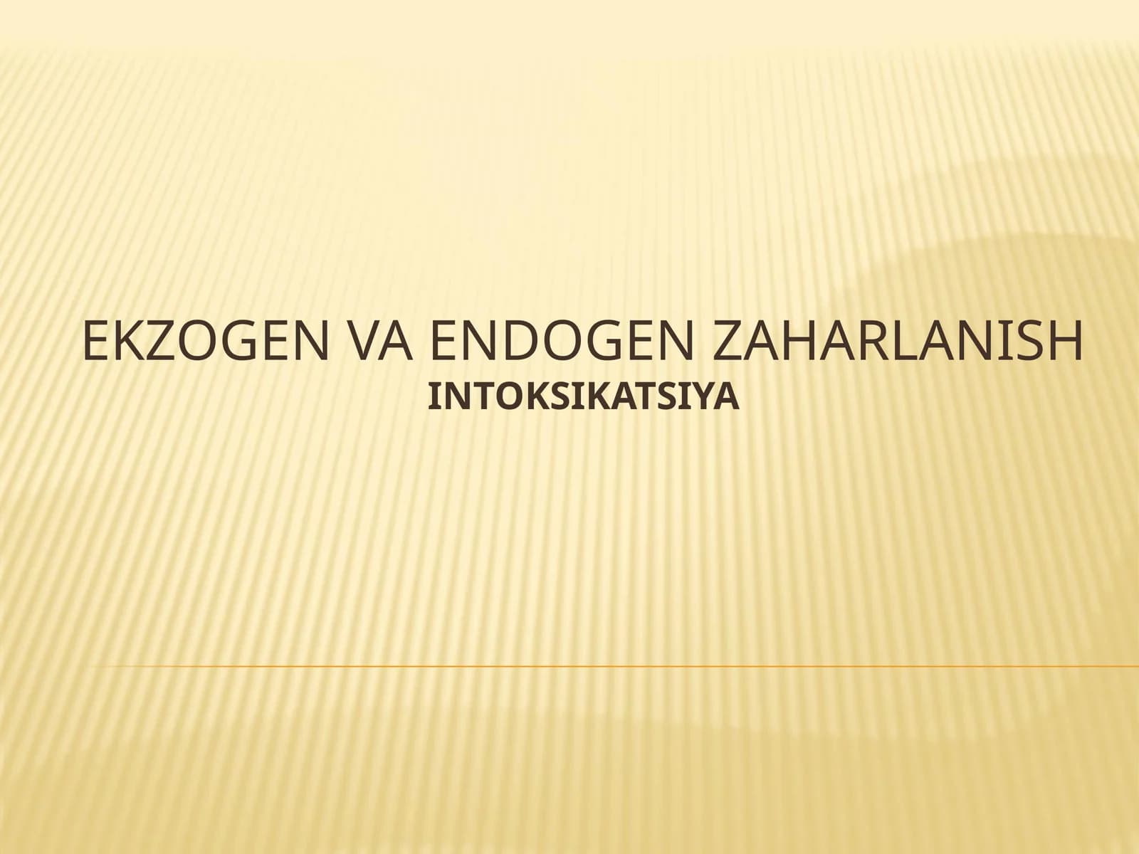 EKZOGEN VA ENDOGEN ZAHARLANISH