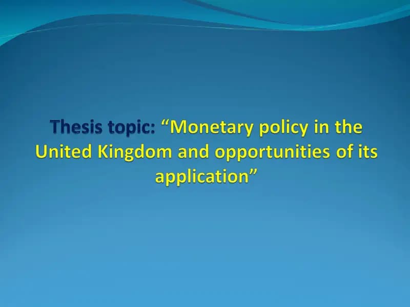 “Monetary policy in the United Kingdom and opportunities of its application”