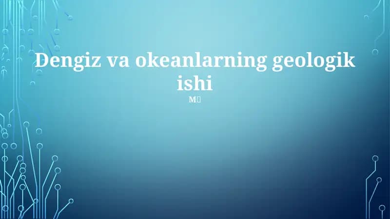 Dengiz va okeanlarning geologik ishi
