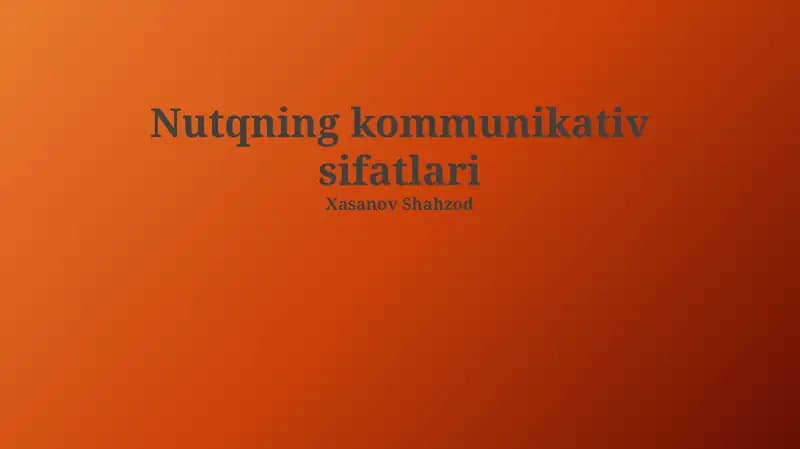 Nutqning kommunikativ sifatlari