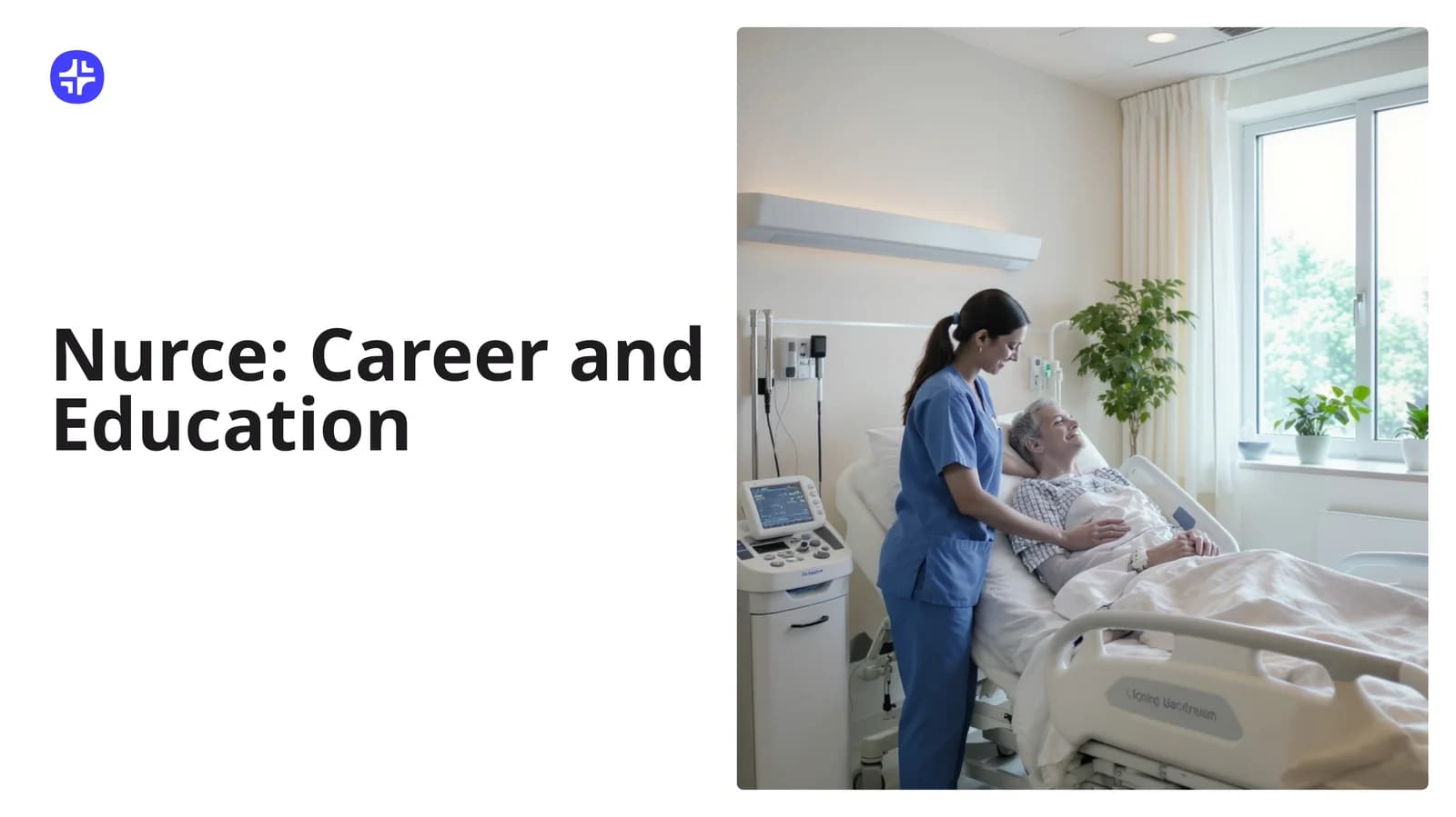 Nurce: Career and Education