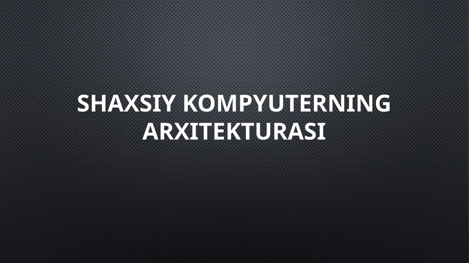 Kompyuterning ichki arxitekturasi