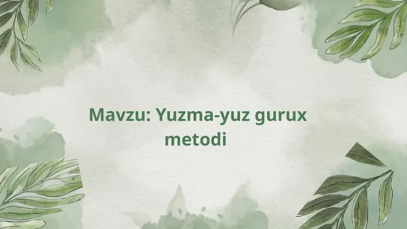 Yuzma-yuz gurux metodi