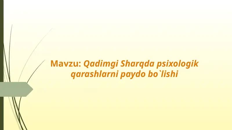 Qadimgi Sharqda Psixologik Qarashlarni Paydobo'lishi