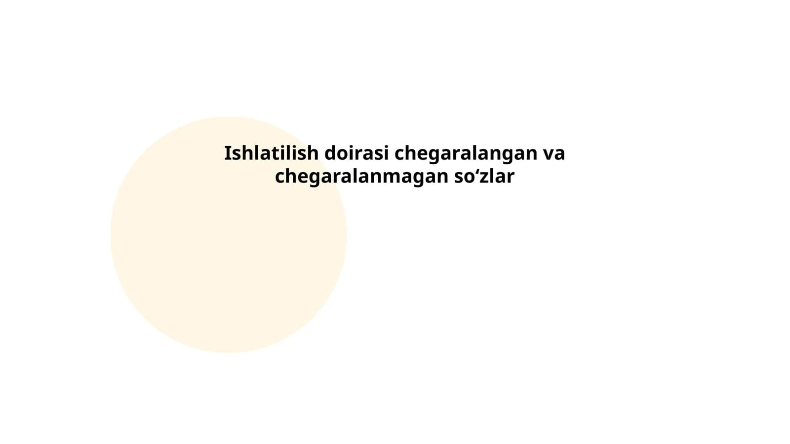 Ishlatilish doirasi chegaralangan va chegaralanmagan soʻzlar