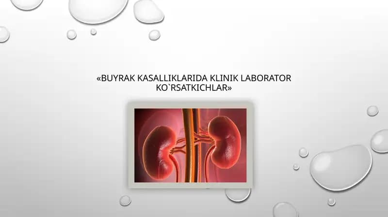 Buyrak kasalliklarida klinik laborator ko`rsatkichlar