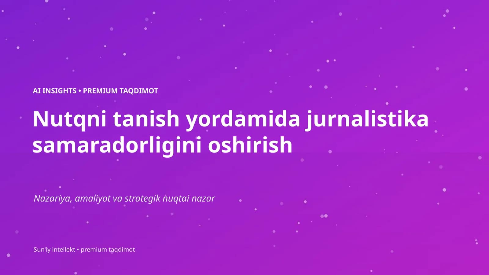 Nutqni tanish yordamida jurnalistika samaradorligini oshirish