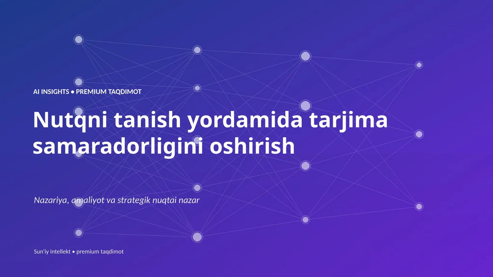 Nutqni tanish yordamida tarjima samaradorligini oshirish