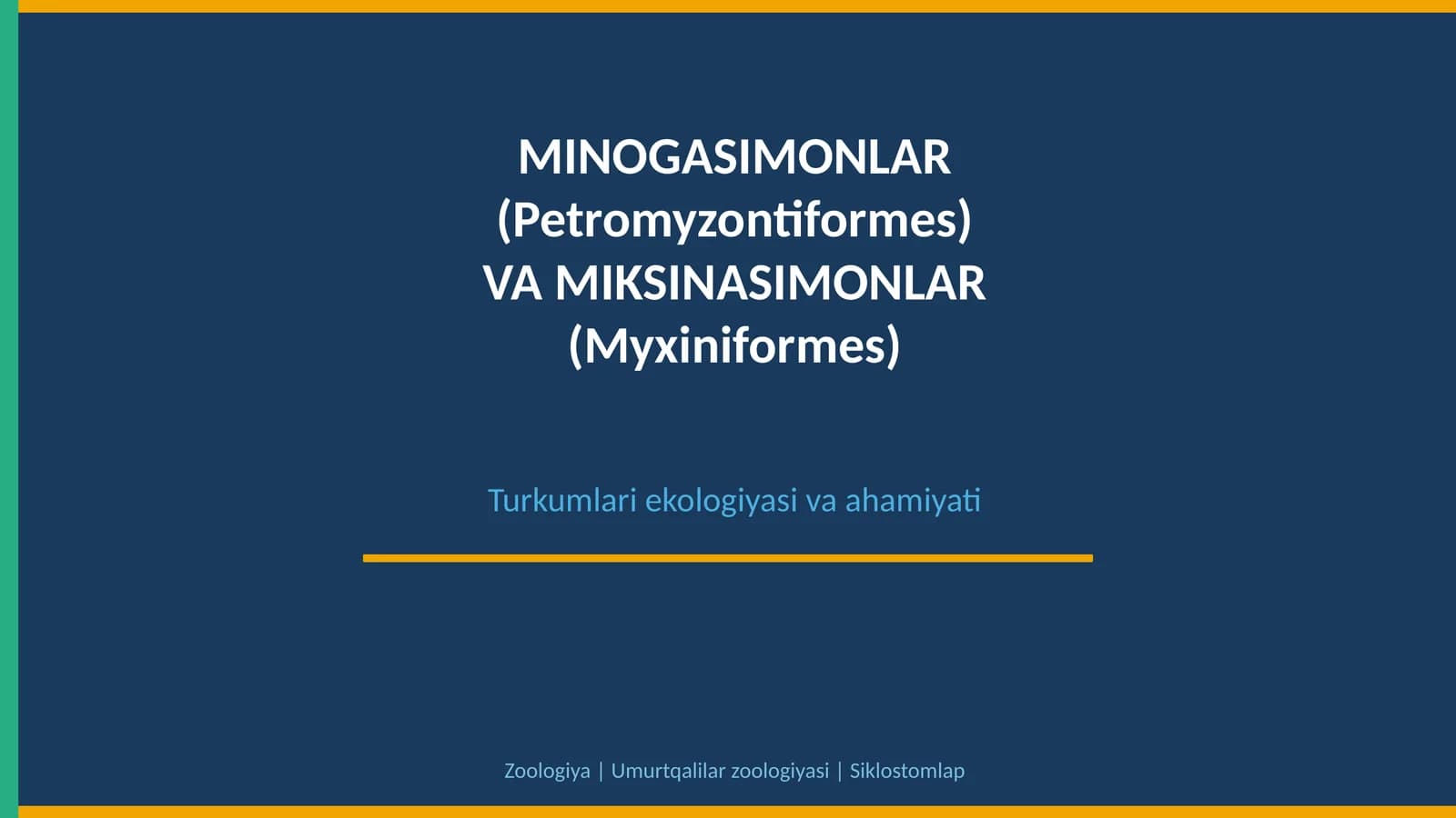 MINOGASIMONLAR VA MIKSINASIMONLAR