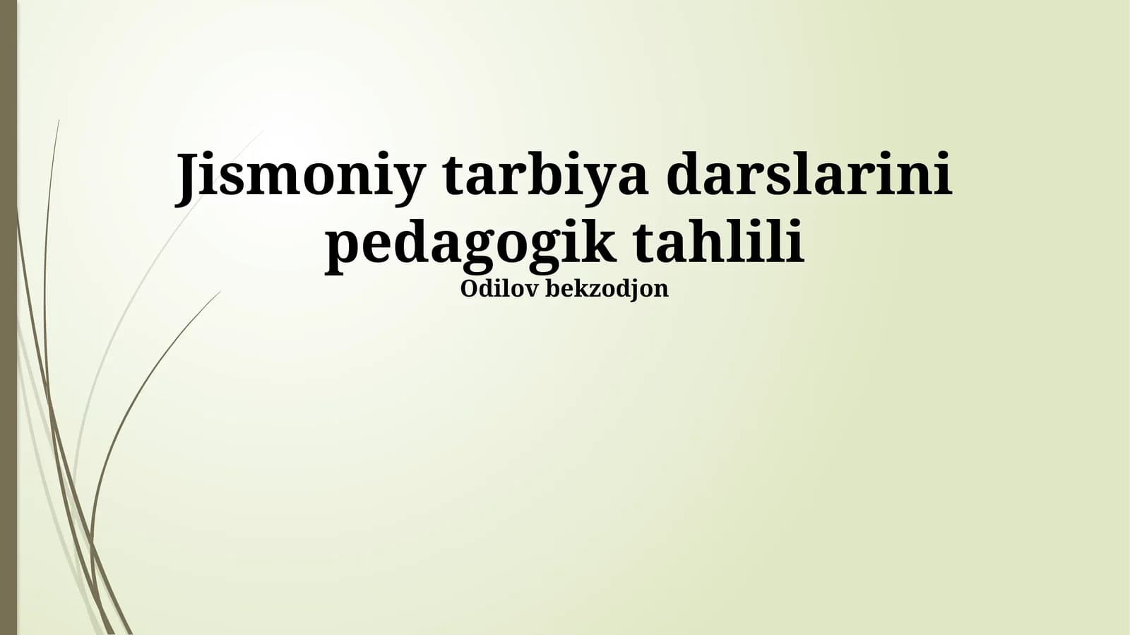 Jismoniy tarbiya darslarini pedagogik tahlili