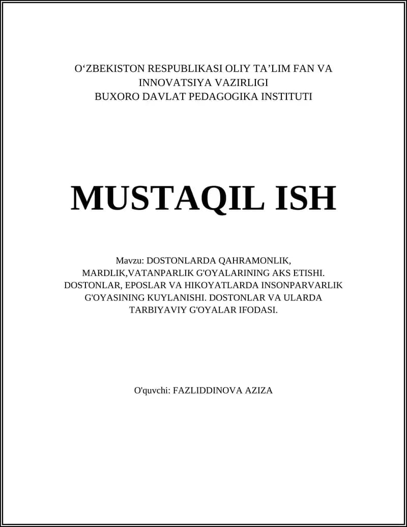DOSTONLARDA QAHRAMONLIK, MARDLIK,VATANPARLIK G'OYALARINING AKS ETISHI