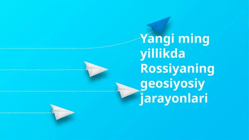 Rossiyaning geosiyosiy jarayonlari