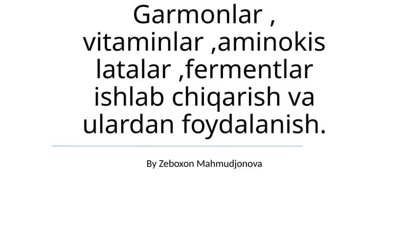 Gormonlar, Vitaminlar, Aminokislotalar va Fermentlar