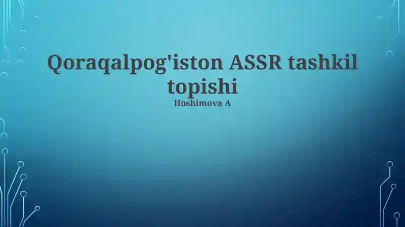 Qoraqalpog'iston ASSR tashkil topishi