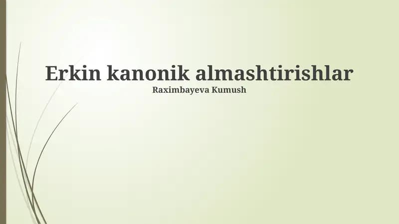 Erkin kanonik almashtirishlar
