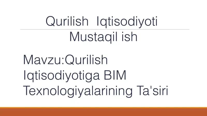 Building Information Modeling (BIM) - Qurilish Iqtisodiyotiga Ta'siri