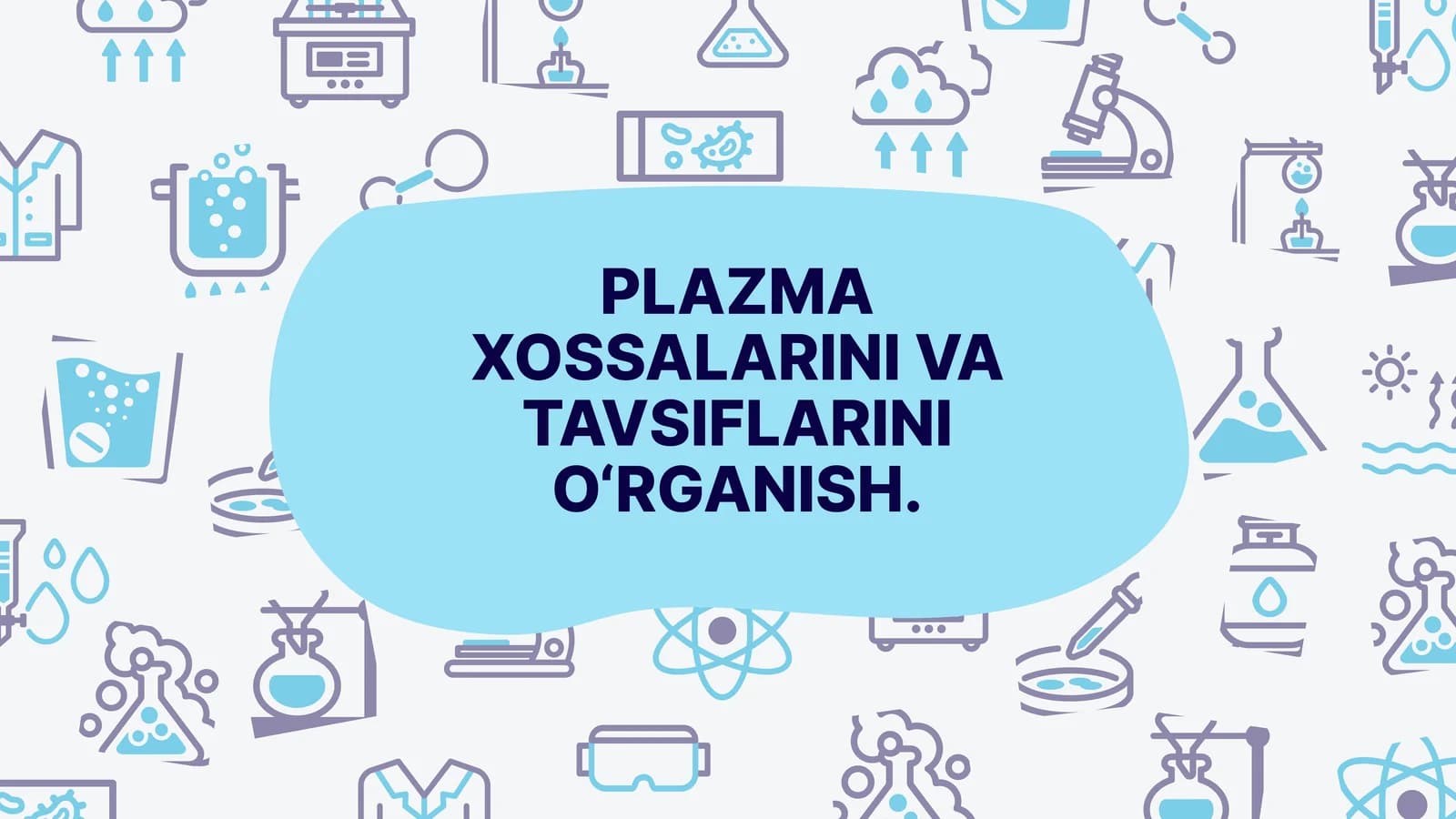Plazma XOSSALARINI VA TAVSIFLARINI O‘RGANISH