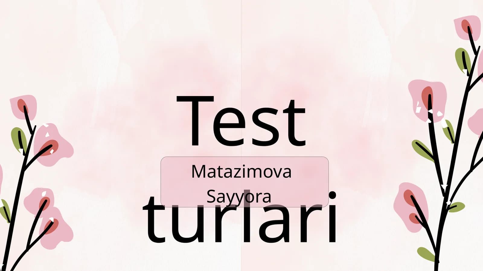Test turlari