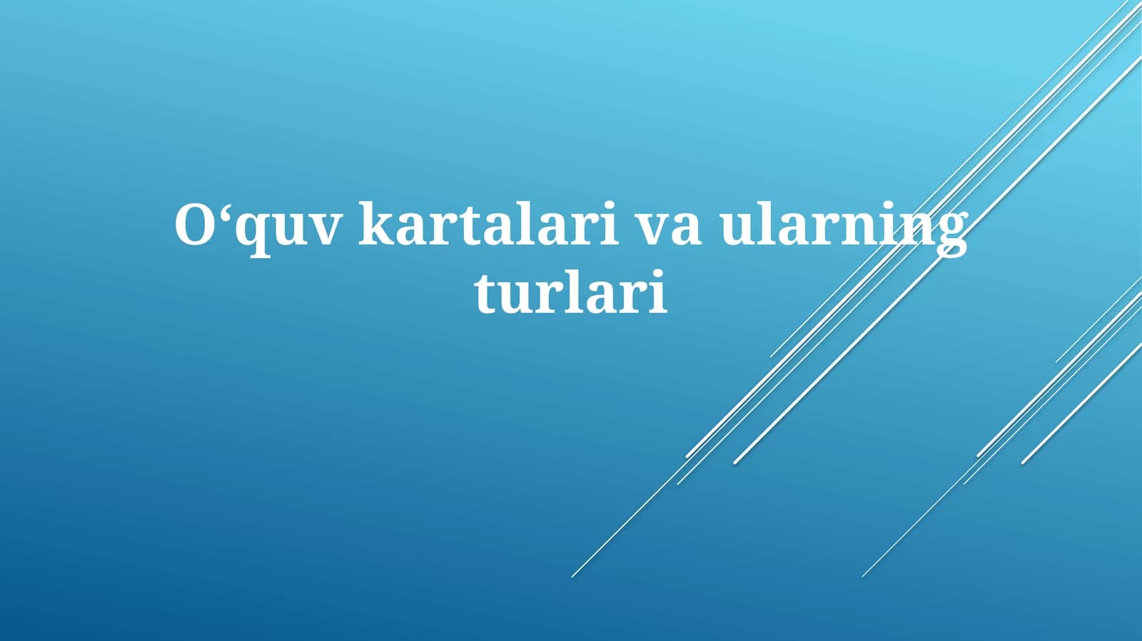 Oʻquv kartalari va ularning turlari