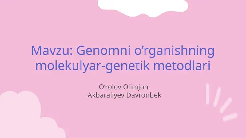 Genomni o’rganishning molekulyar-genetik metodlari