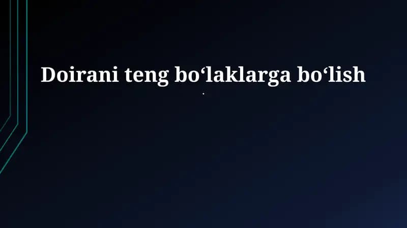 Doirani teng qismlarga bo'lish