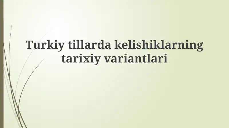 Kelishik tushunchasi va uning tarixiy ildizlari