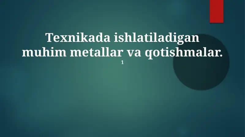 Metallar va qotishmalar