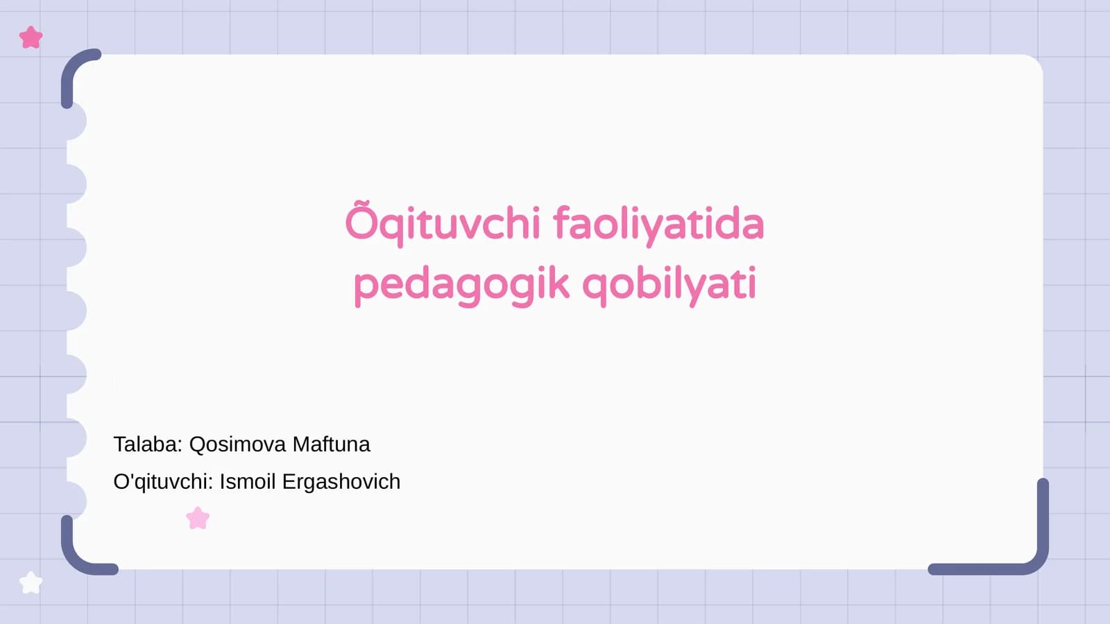 Õqituvchi faoliyatida pedagogik qobilyati