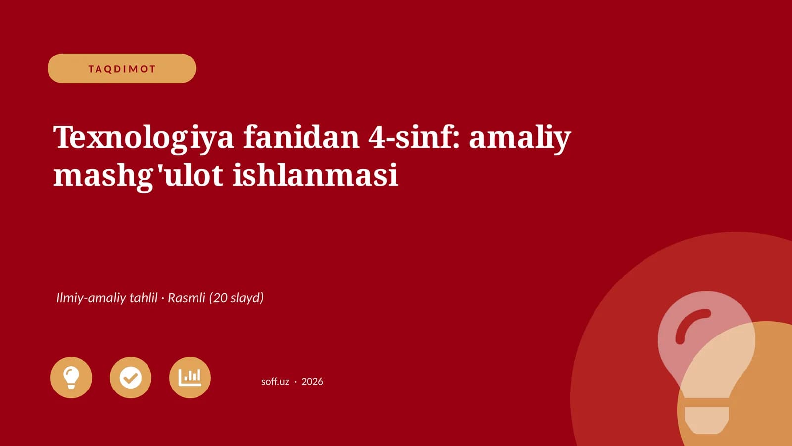 Texnologiya fanidan 4-sinf: amaliy mashg'ulot ishlanmasi