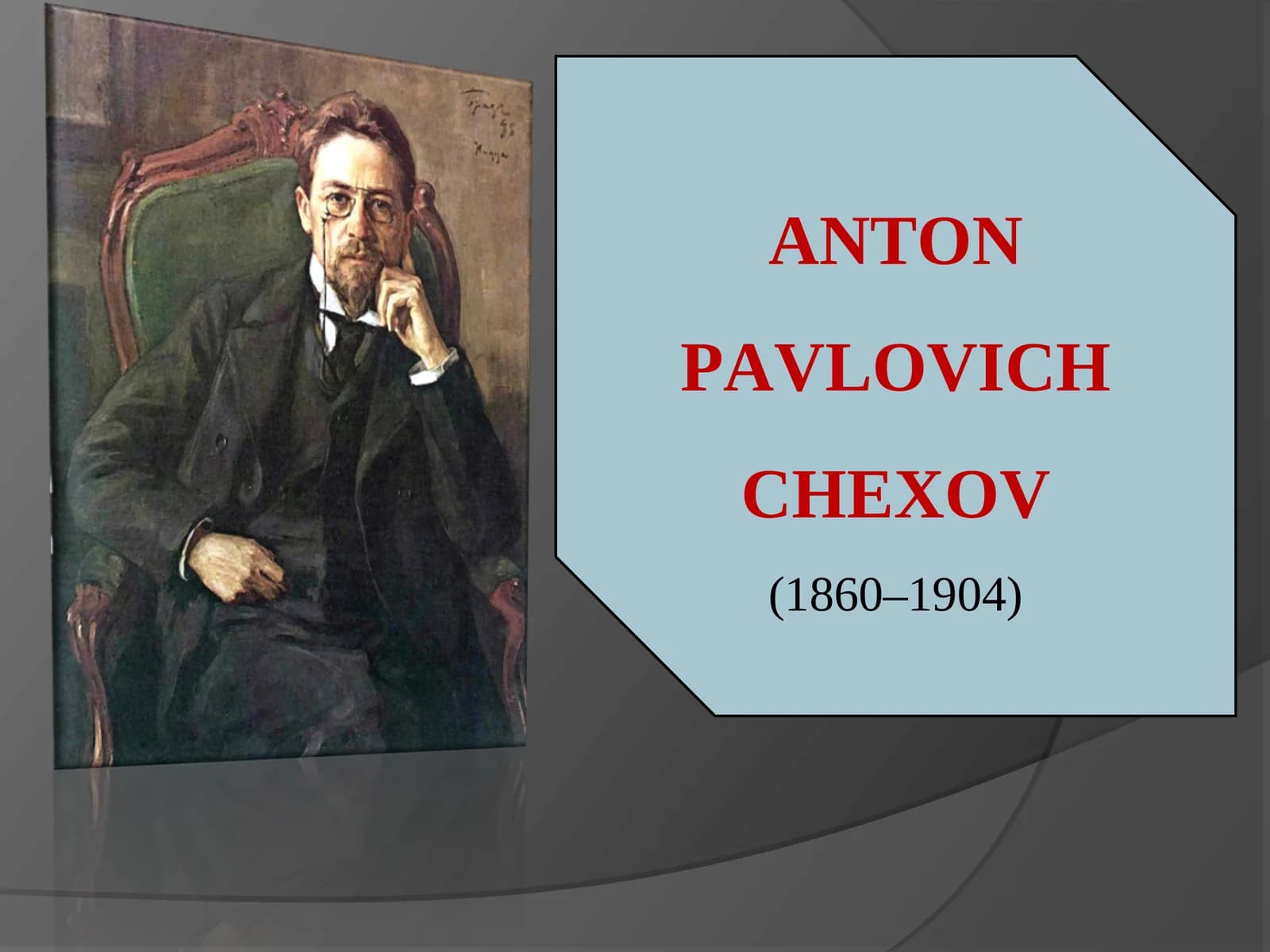 ANTON PAVLOVICH CHEXOV
