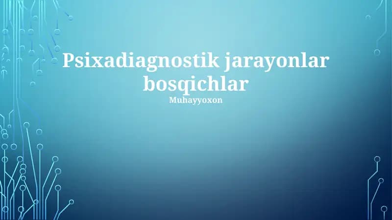 Psixadiagnostik jarayonlar bosqichlar