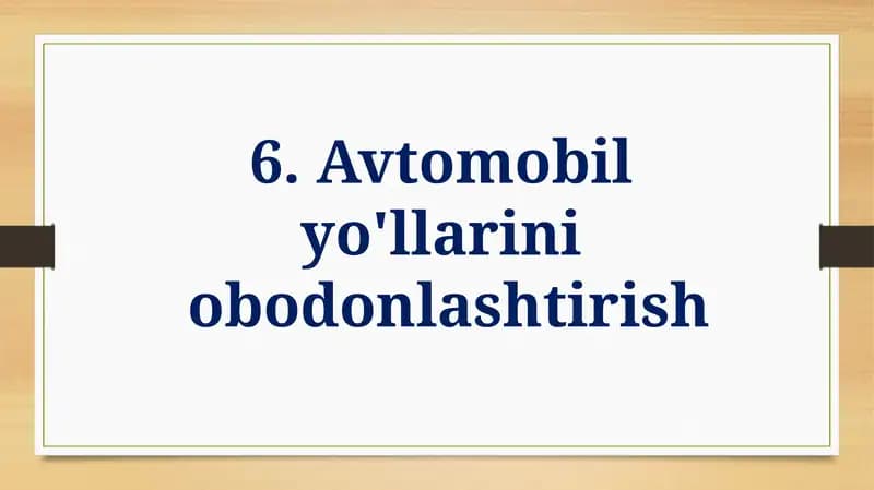 Avtomobil yo'llarini obodonlashtirish