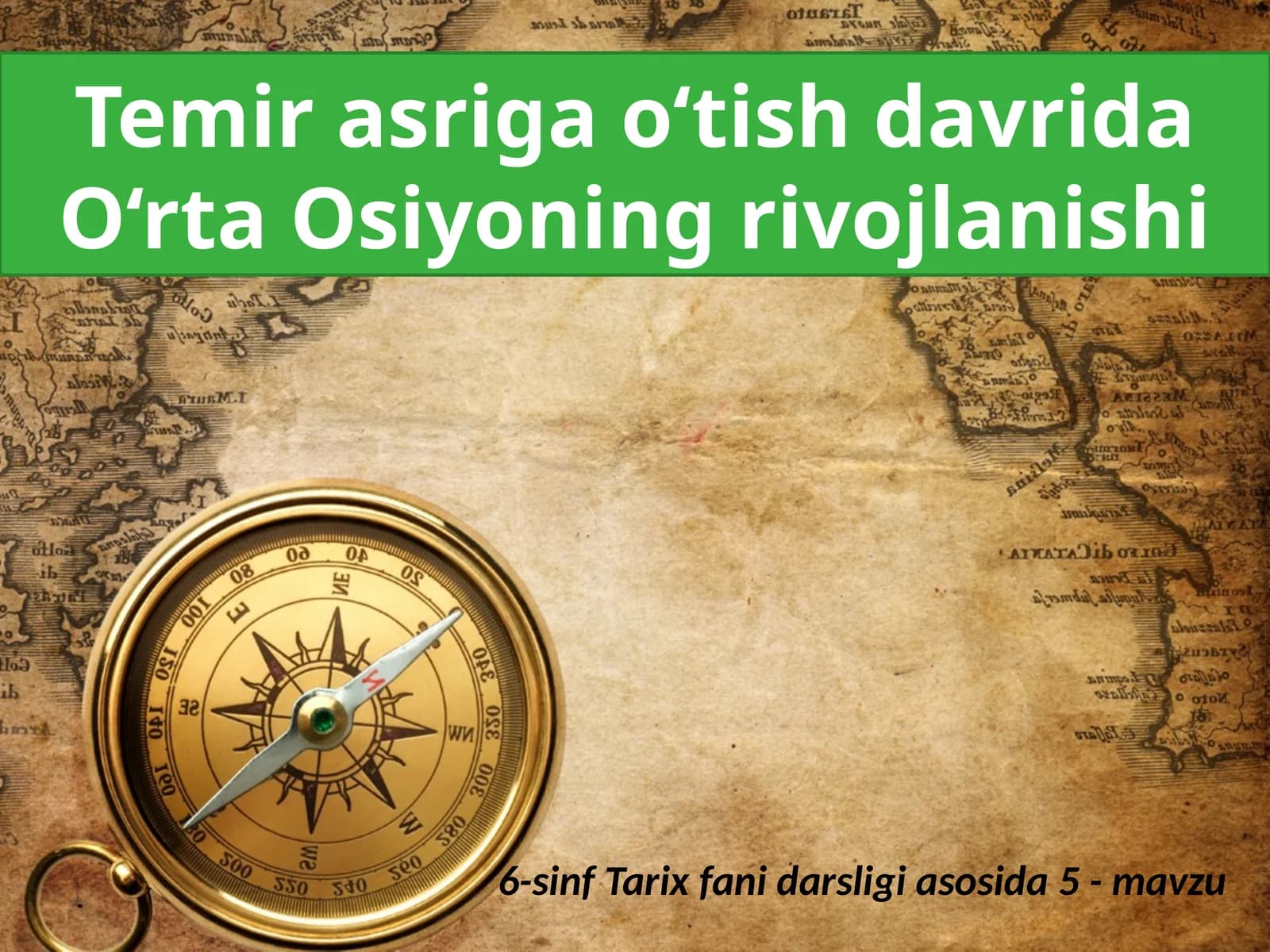 Temir asriga o‘tish davrida O‘rta Osiyoning rivojlanishi