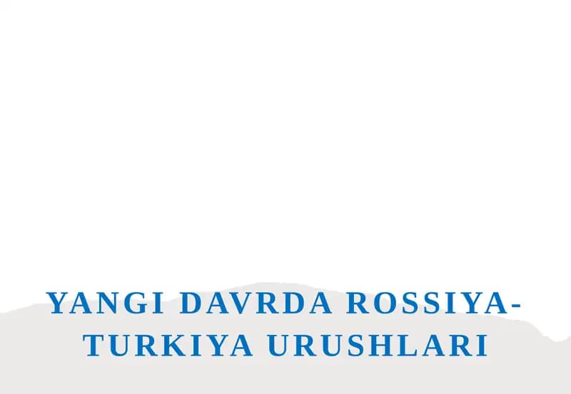 Yangidavrda Rossiya-Turkiya urushlari