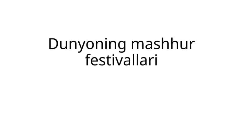 Dunyoning mashhur festivallari