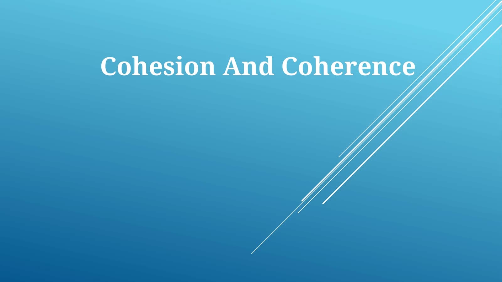 Cohesion And Coherence
