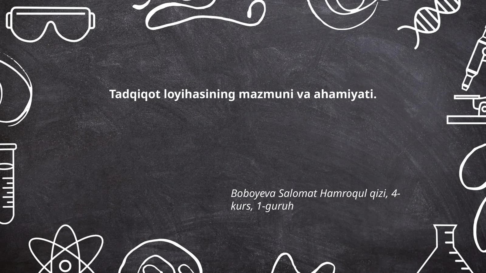 Tadqiqot loyihasining mazmuni va ahamiyati