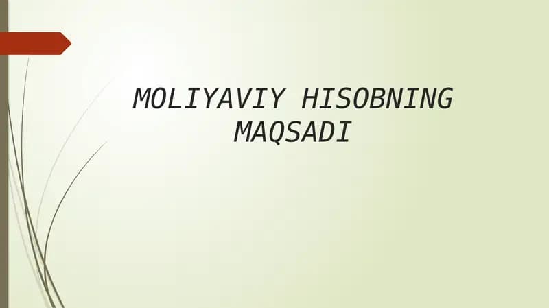 MOLIYAVIY HISOBNING MAQSADI