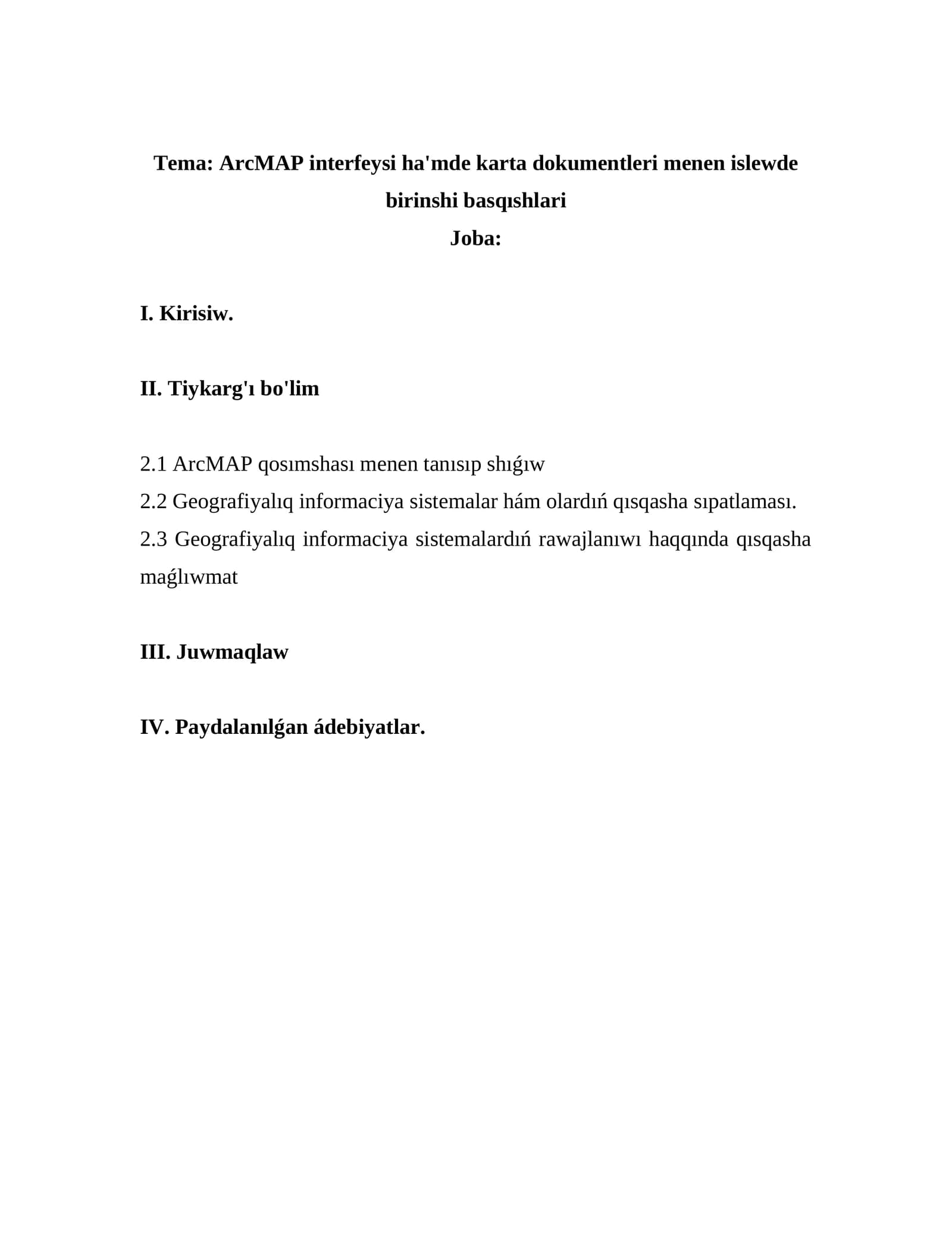 ArcMAP interfeysi ha'mde karta dokumentleri menen islewde birinshi basqıshlari