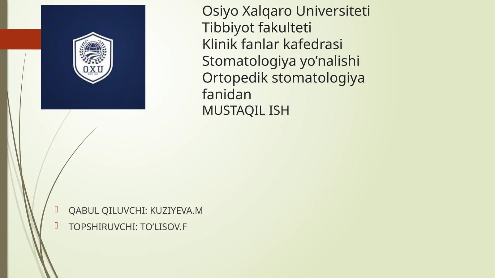 Ortopedik stomatologiya fanidan MUSTAQIL ISH