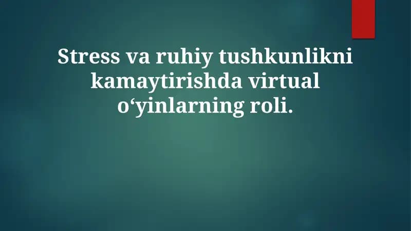 Virtual o'yinlar va Stress