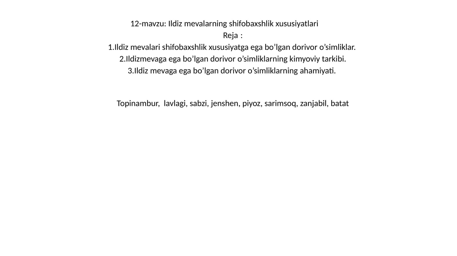 Ildiz mevalarning shifobaxshlik xususiyatlari