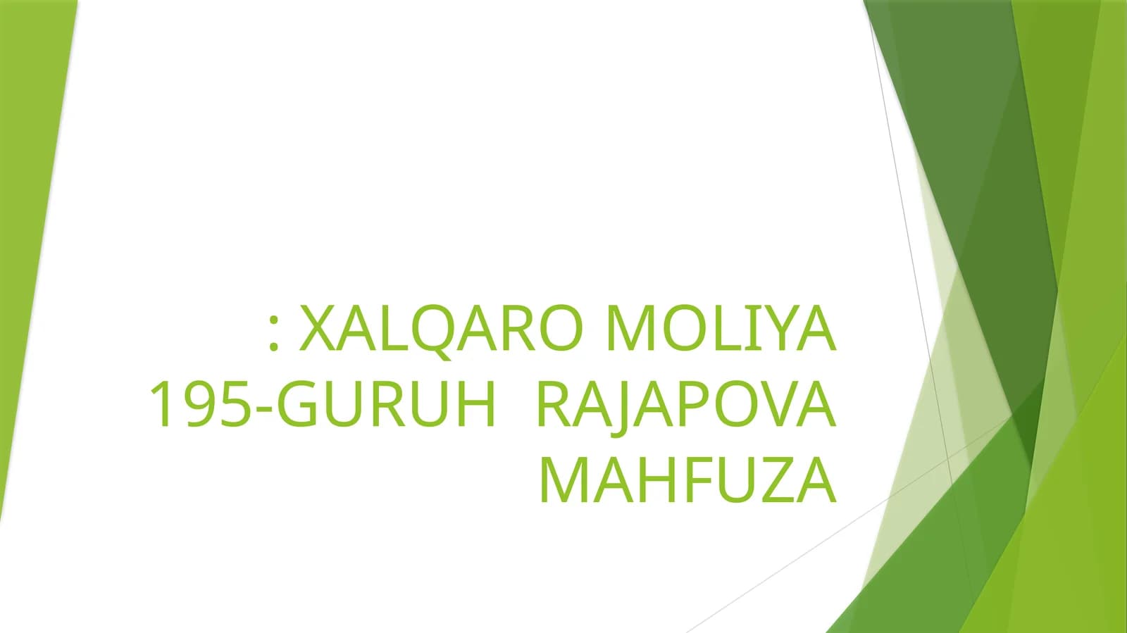 XALQARO MOLIYA 195-GURUH RAJAPOVA MAHFUZA