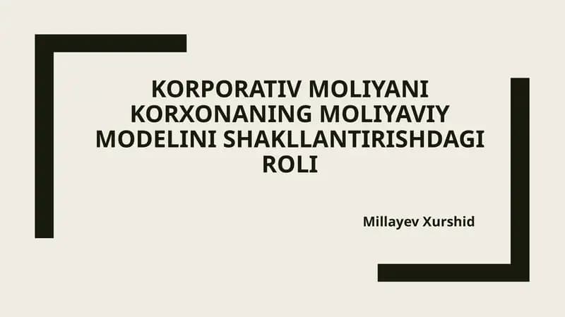Korporativ moliya ta'rifining o'rganish-usullari