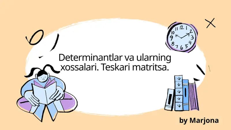 determinantlar va ularning xossalari