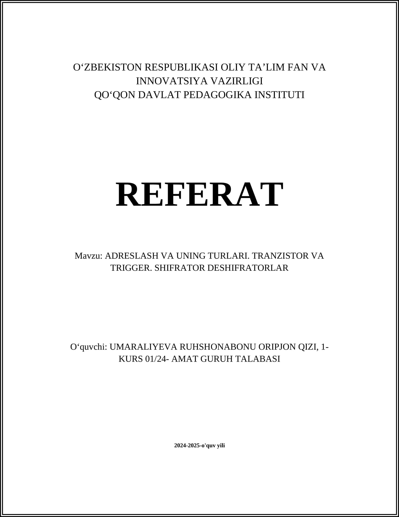 ADRESLASH VA UNING TURLARI. TRANZISTOR VA TRIGGER. SHIFRATOR DESHIFRATORLAR