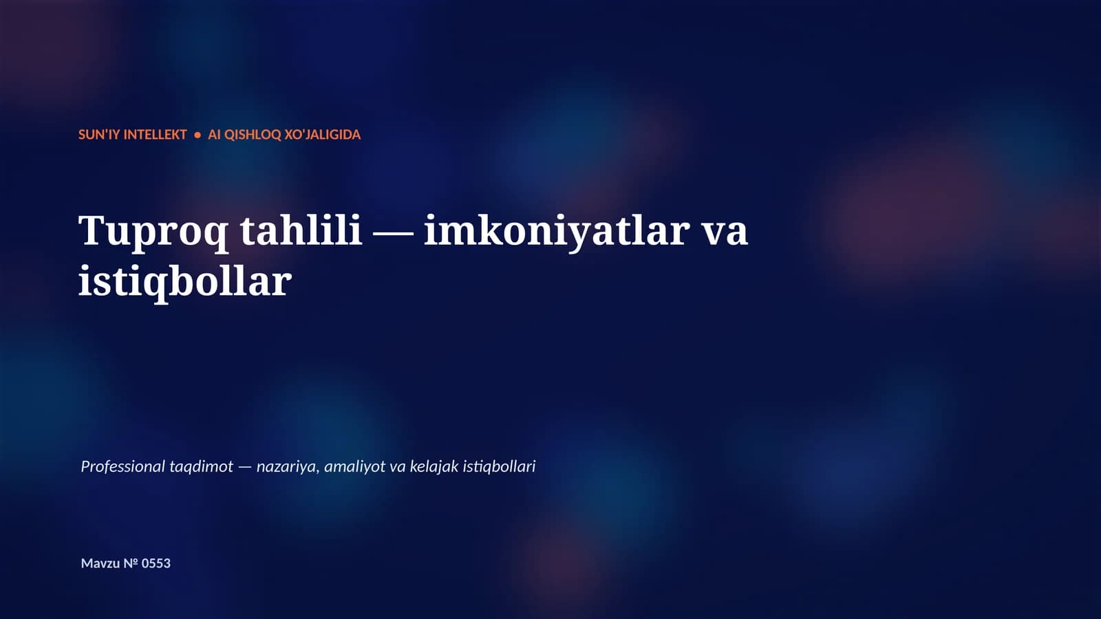 SUN'IY INTELLEKT • AI QISHLOQ XO'JALIGIDA
