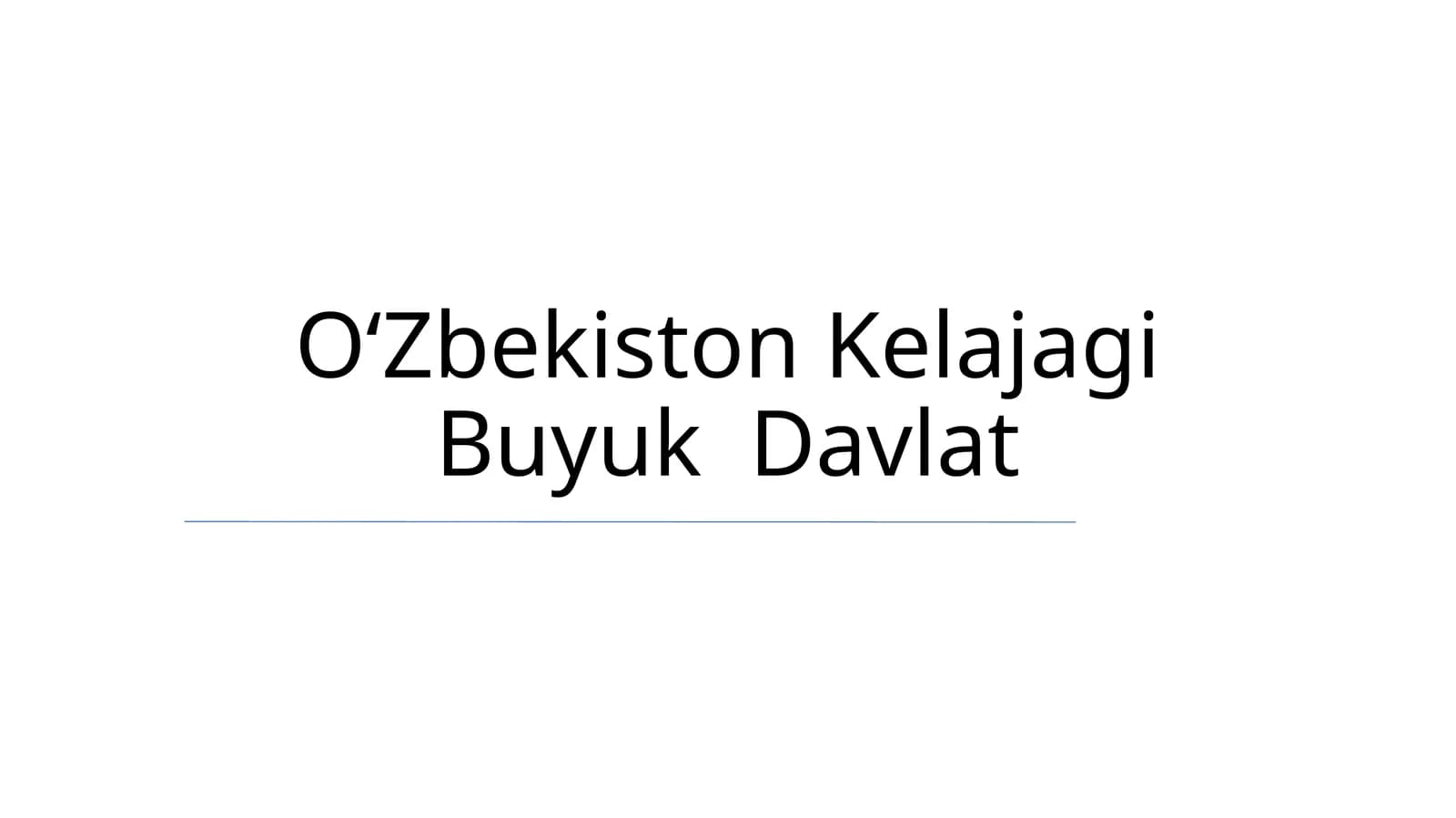 Oʻzbekiston Kelajagi Buyuk Davlat