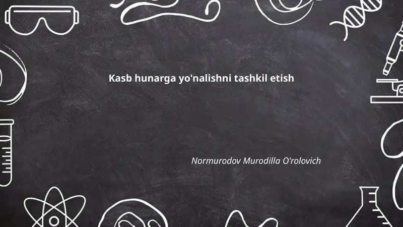 Kasb hunarga yo'nalishni tashkil etish